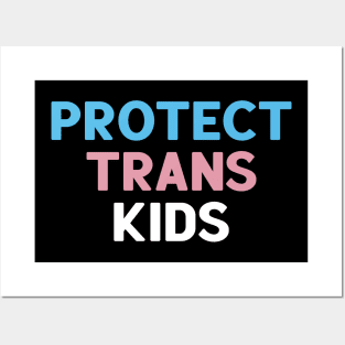 Protect Trans Kids Posters and Art